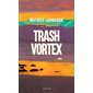 Trash vortex