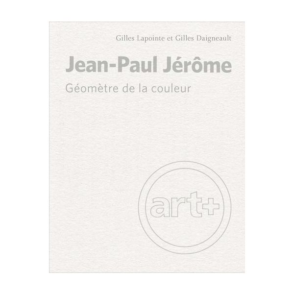 Jean-Paul Jérôme : géomètre de la couleur