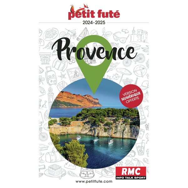 Provence : 2024-2025, Petit futé