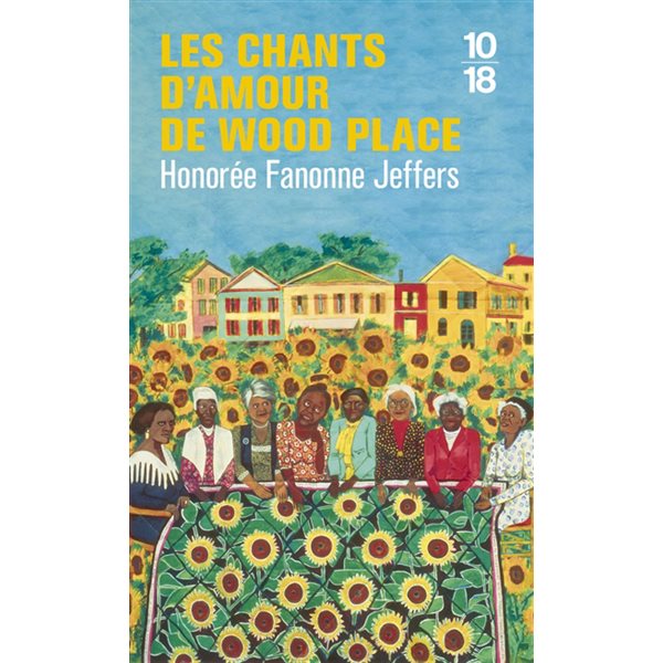 Les chants d'amour de Wood Place, 10-18. Littérature étrangère, 5988