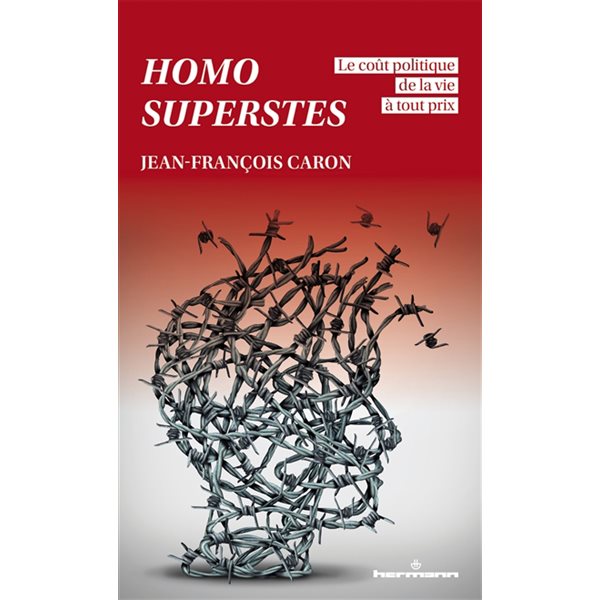 Homo superstes : le coût politique de la vie à tout prix, A propos