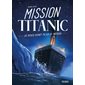 Mission Titanic, Le docu dont tu es le héros