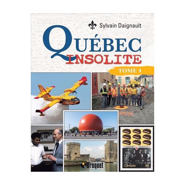 Québec Insolite, Tome 4