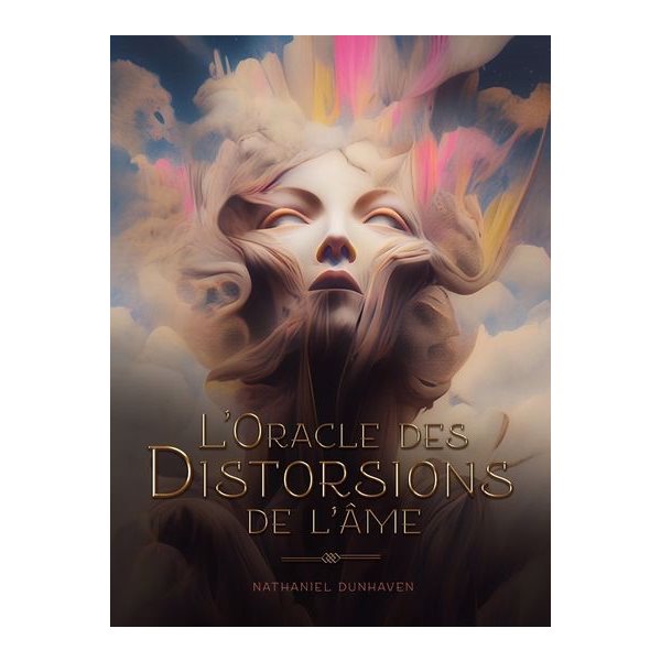 L'Oracle des distorsions de l'âme