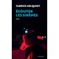 Ecouter les sirènes