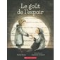 Le goût de l’espoir