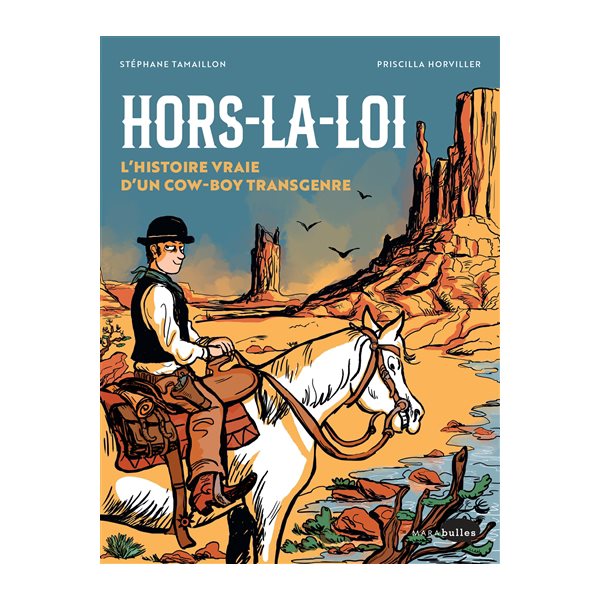 Hors-la-loi : l'histoire vraie d'un cow boy transgenre