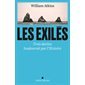 Les exilés : trois destins bouleversés par l'histoire