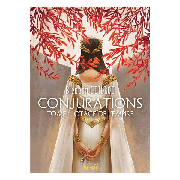 Otage de l'empire, Tome 1, Conjurations