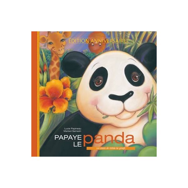 Papaye le panda, Les amis de Gilda la girafe