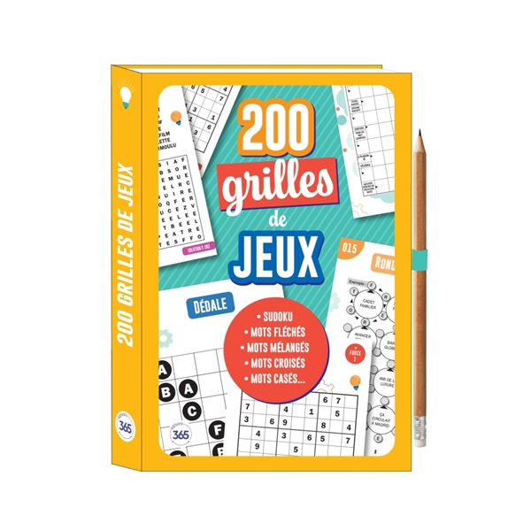 200 grilles de jeux : sudokus, mots fléchés, mots mélangés, mots croisés, mots casés...