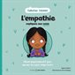 L'empathie expliquée aux minis : Album psychoéducatif pour aborder les sujets importants