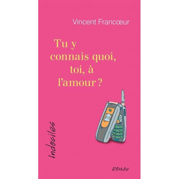 Tu y connais quoi, toi, à l'amour ?