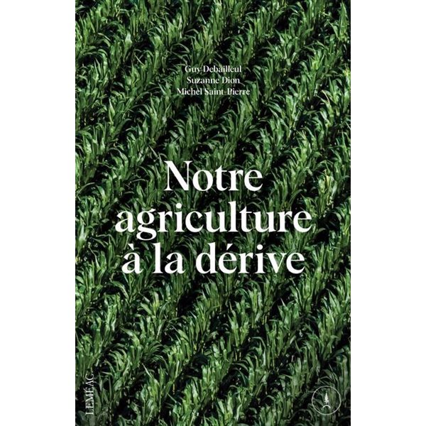 Notre agriculture à la dérive