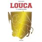 La coupe du Griffon, Tome 11, Louca