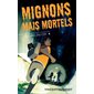 Mignons mais mortels, Tome 4, Le gang du CDI