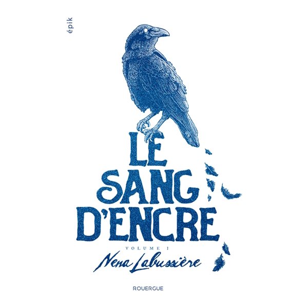 Le sang d'encre, Tome 1, Le sang d'encre