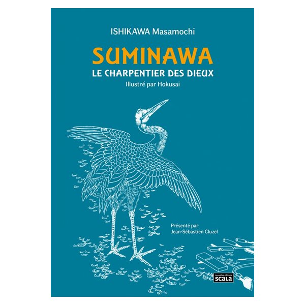 Suminawa : le charpentier des dieux ou Histoire d'un artisan de Hida = Hida no takumi monogatari