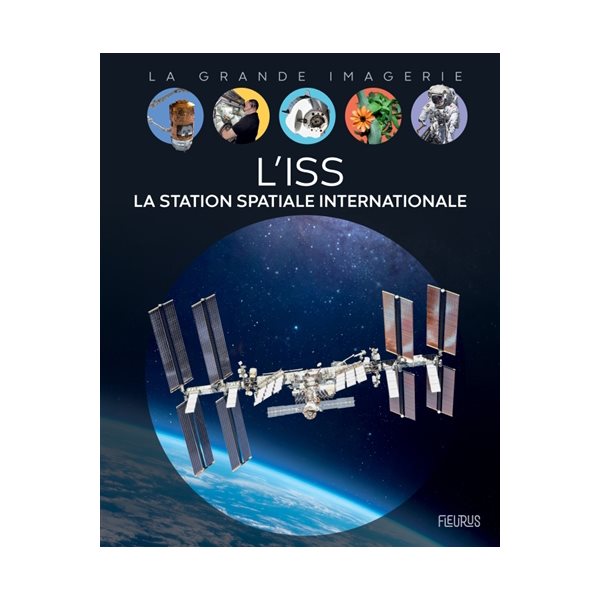 L'ISS : la station spatiale internationale, La grande imagerie