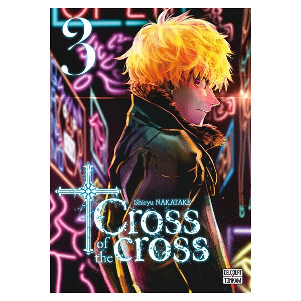 Cross of the cross, Vol. 3