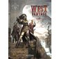 L'orc, le juge & le marshal, Tome 3, West fantasy