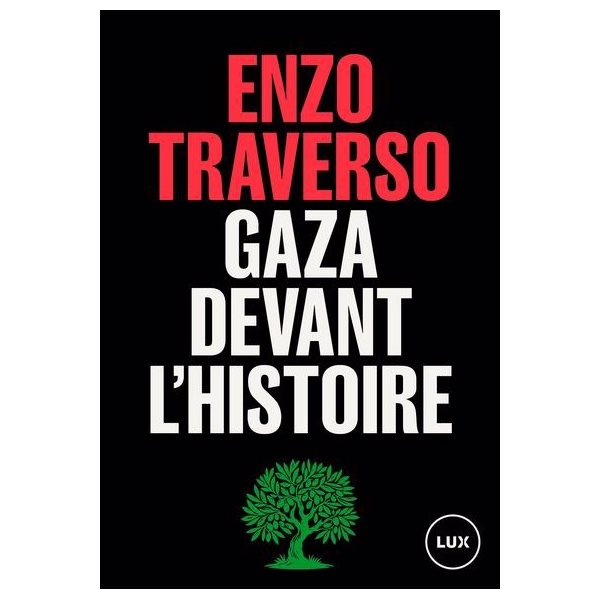 Gaza devant l'histoire