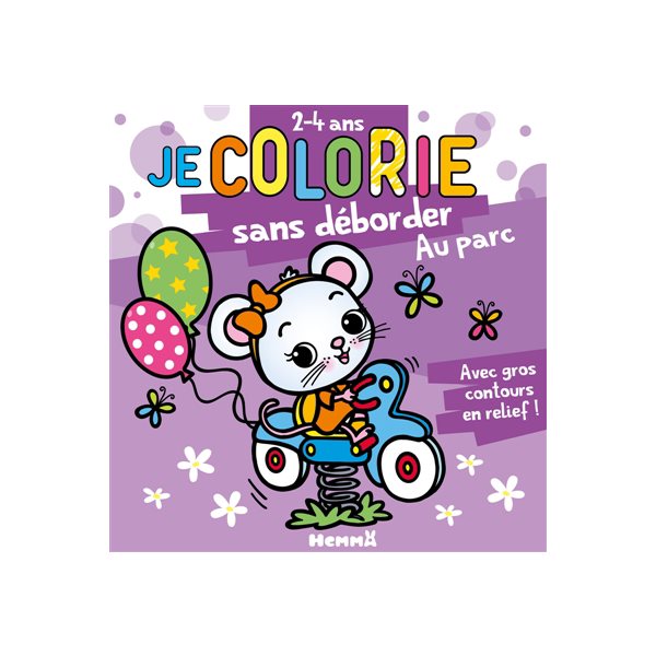 Je colorie sans déborder (2-4 ans) : Au parc