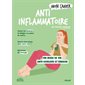 Mon cahier anti-inflammatoire : un mode de vie anti-douleur et énergie