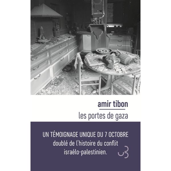 Les portes de Gaza : une histoire de trahison, de survie et d'espoir aux frontières d'Israël