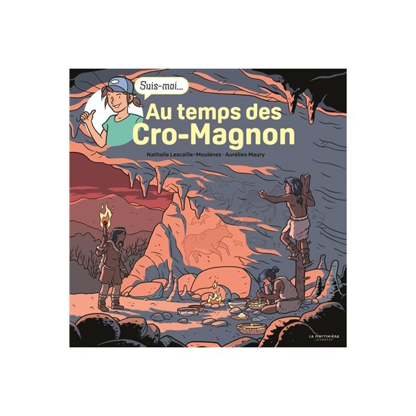 Au temps des Cro-Magnon : suis-moi...