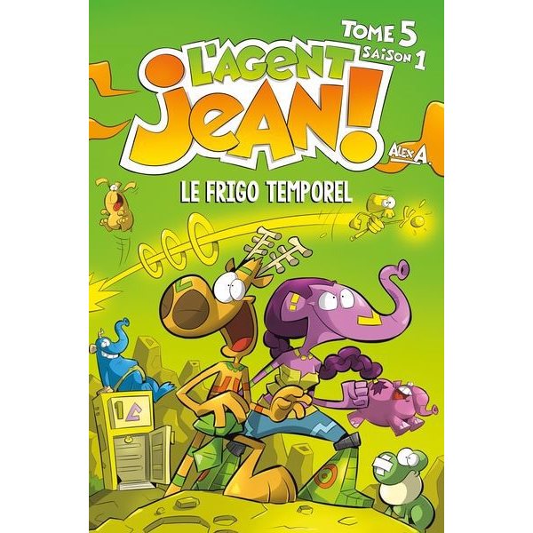 Le frigo temporel, Saison 1, Tome 5, L'Agent Jean