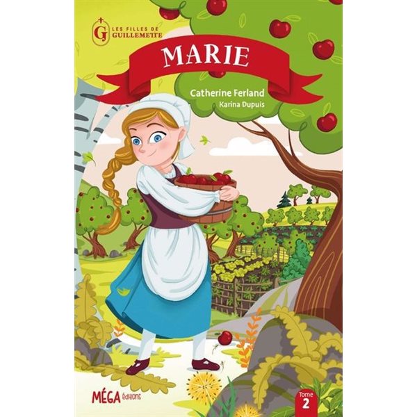 Marie, Tome 2, Les filles de Guillemette