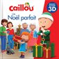 Un Noël parfait : Nouvel épisode 3D, Caillou