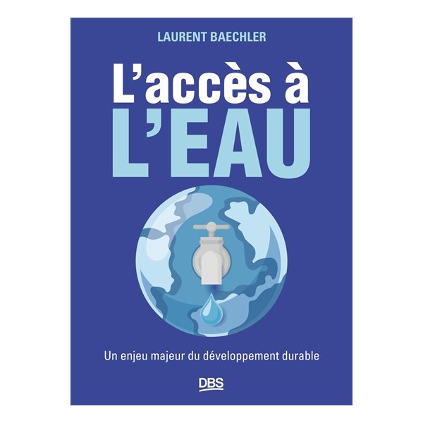 L'accès à l'eau : un enjeu majeur du développement durable