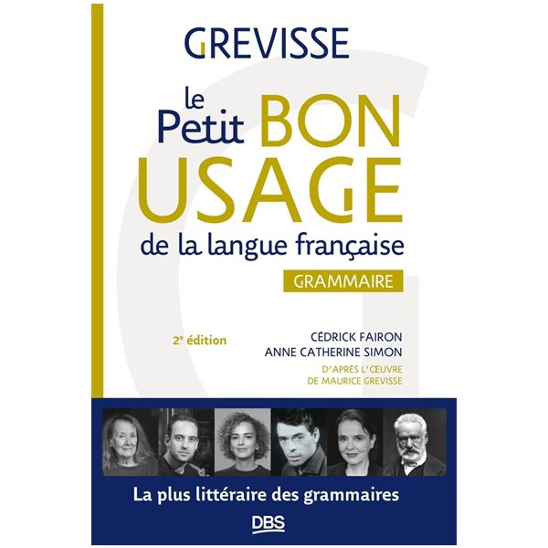 Le petit bon usage de la langue française : grammaire, Grevisse langue française