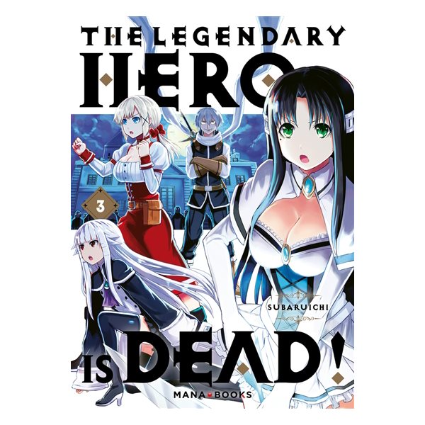 The legendary hero is dead, Vol. 3