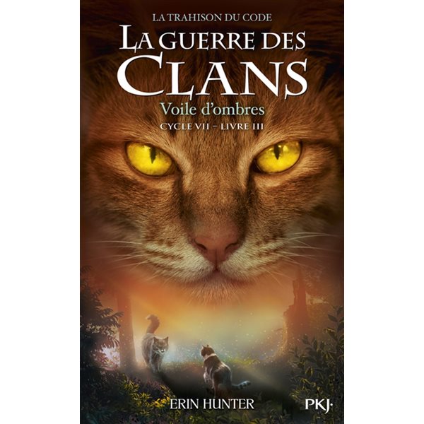 Voile d'ombres, Tome 3,  La La guerre des clans : cycle 7, la trahison du code