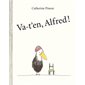 Va-t'en, Alfred !