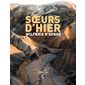 Soeurs d'hier, Récits d'objets