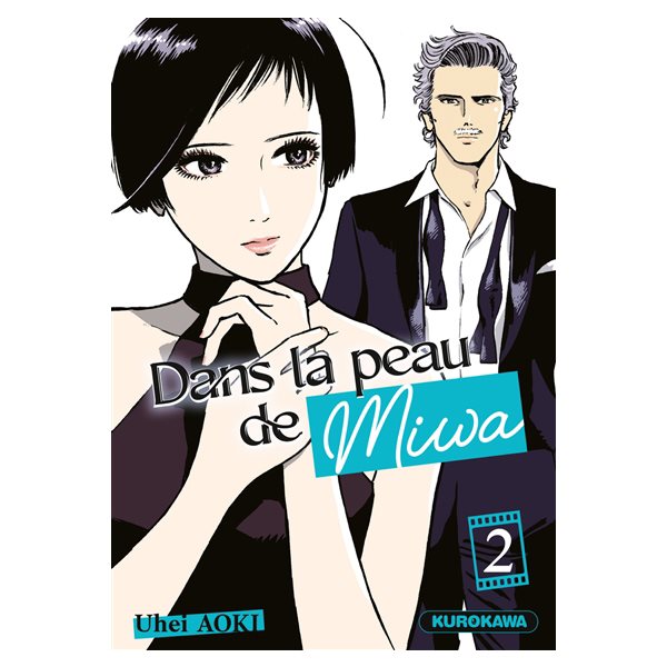 Dans la peau de Miwa, Vol. 2