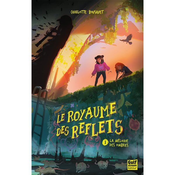 La mélodie des ombres, Tome 1, Le royaume des reflets