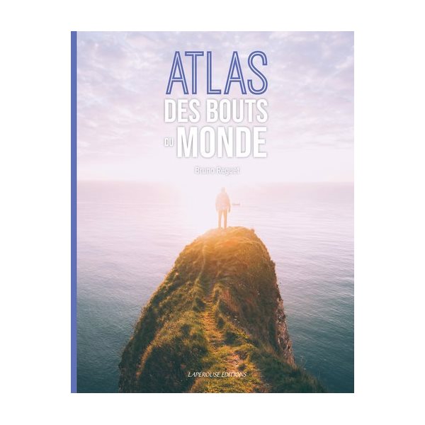 Atlas des bouts du monde