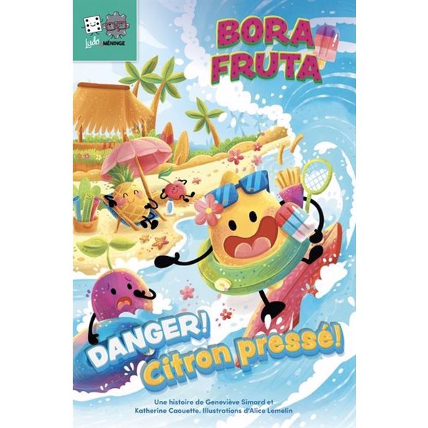 Danger! Citron pressé! : Niveau 3, Bora Fruta