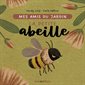 La petite abeille, Mes amis du jardin