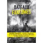 Bateaux fantômes : navires maudits : enquêtes stupéfiantes sur les équipages disparus, les épaves dérivantes et autres mystères de la mer