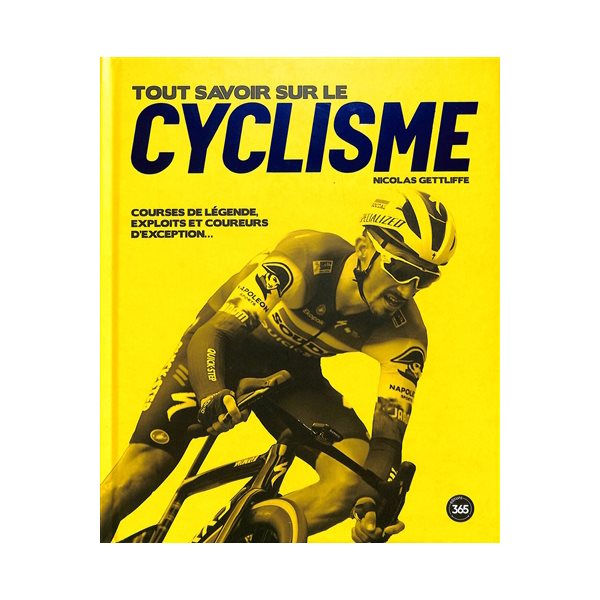 Tout savoir sur le cyclisme : courses de légende, exploits et coureurs d'exception...