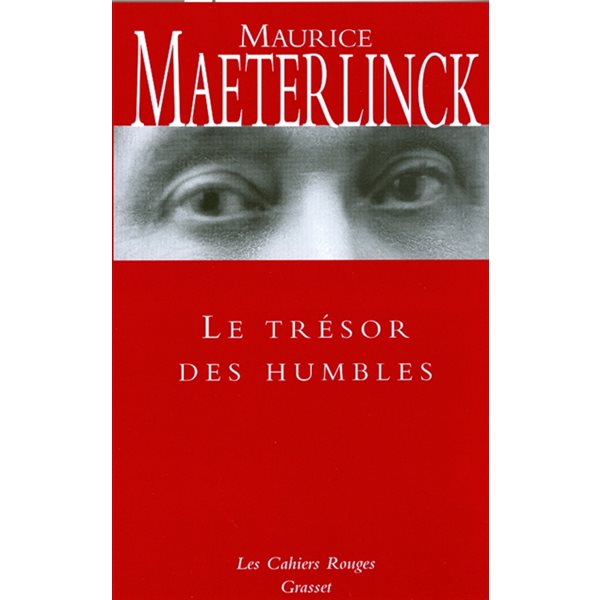 Le trésor des humbles, Les cahiers rouges