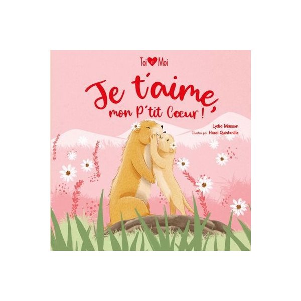 Je t'aime, mon P'tit Cœur !