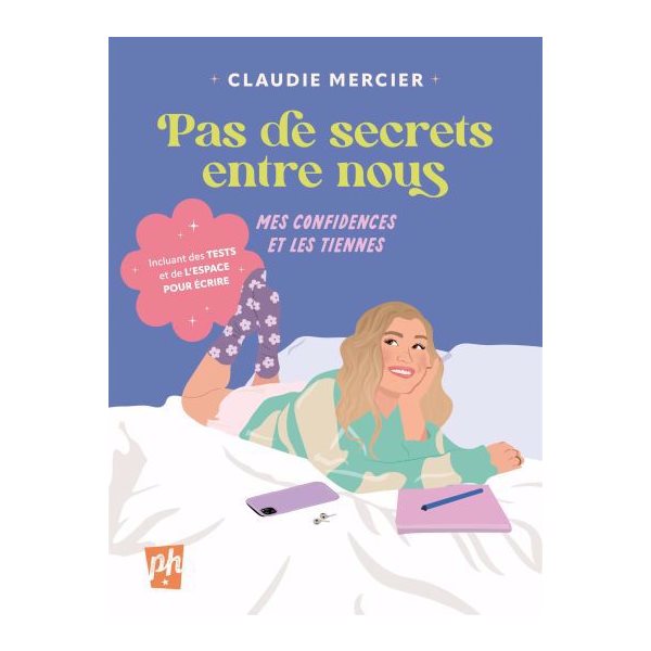 Pas de secrets entre nous : Mes confidences et les tiennes