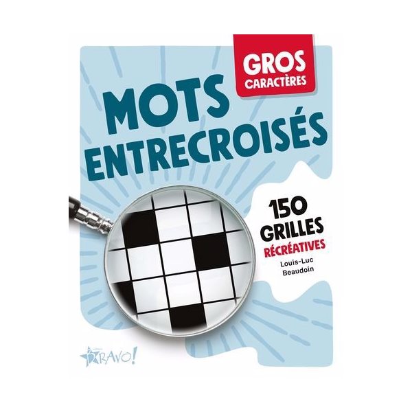 Gros caractères - Mots entrecroisés : 150 grilles récréatives, Gros caractères